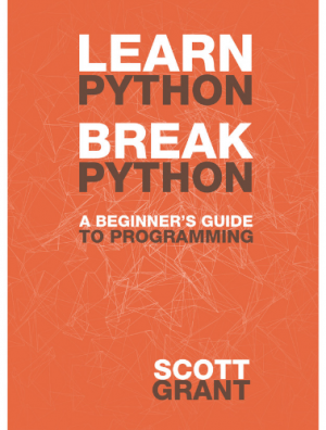 Learn Python, Break Python