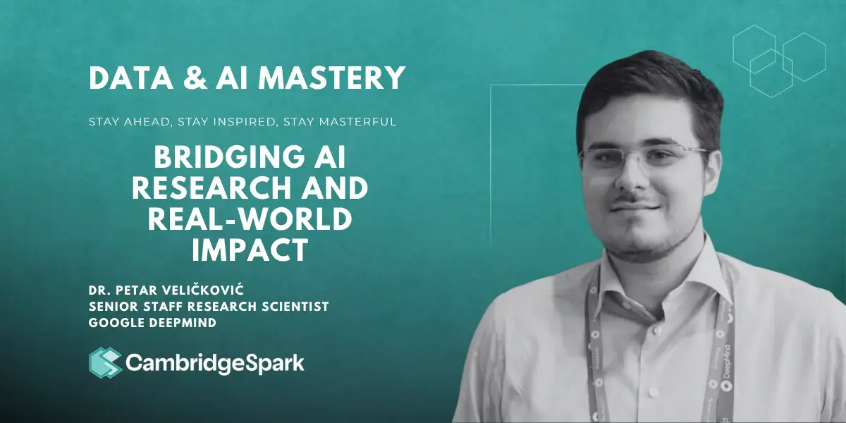 Research to Real-World Impact: Google DeepMind’s Dr. Petar Veličković