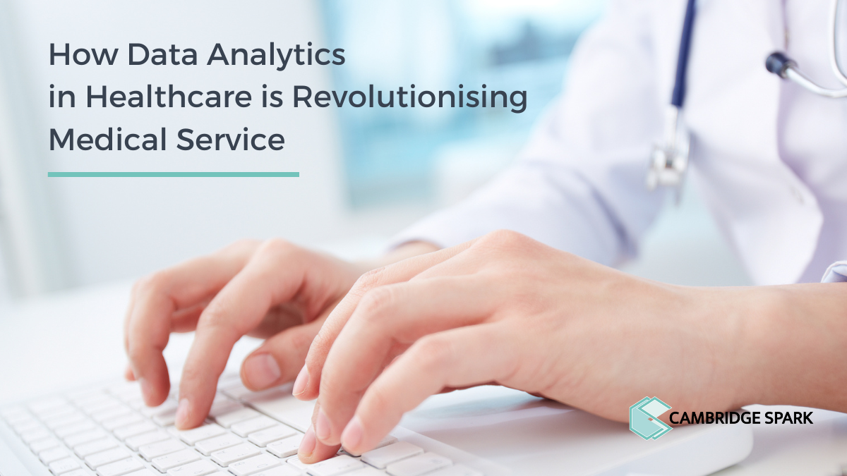 How Data Analytics in Healthcare is Revolutionising Medical Service