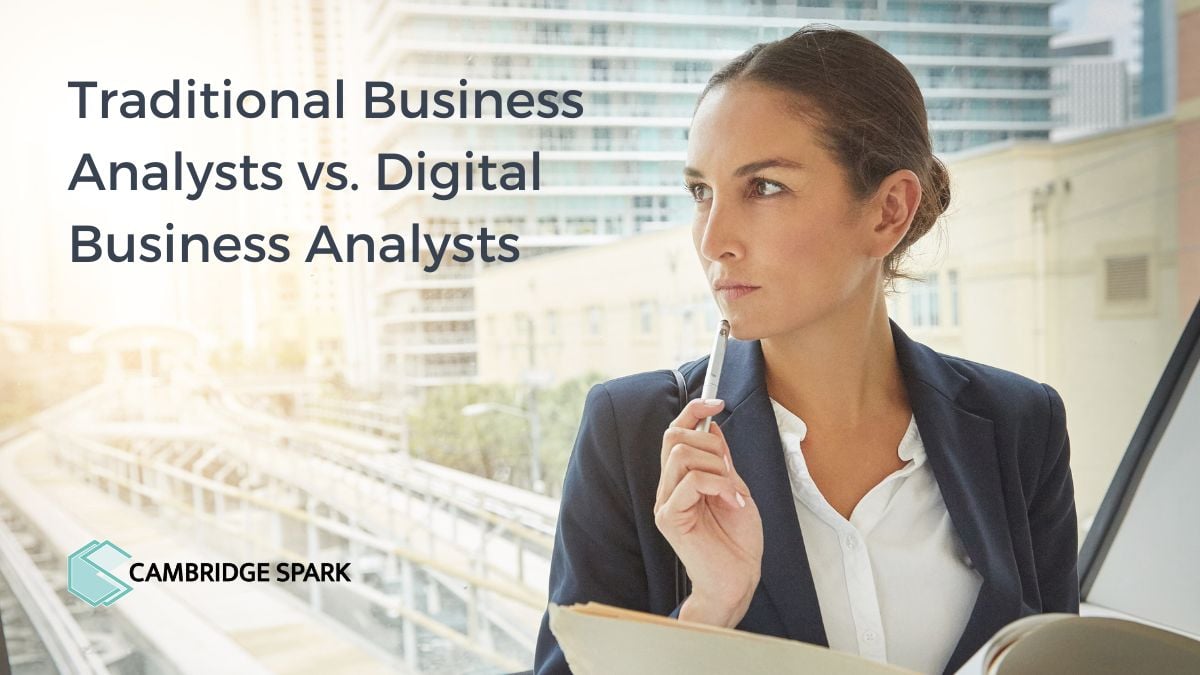 Traditional Business Analysts vs. Digital Business Analysts