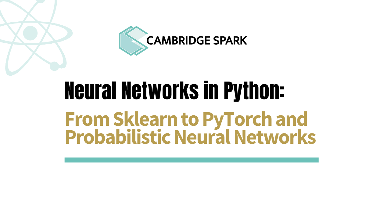 Neural Networks in Python: From Sklearn to PyTorch and Probabilistic ...
