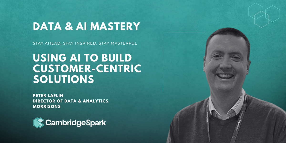 How to Leverage AI in Business: 5 Key Lessons from Peter Laflin of Morrisons