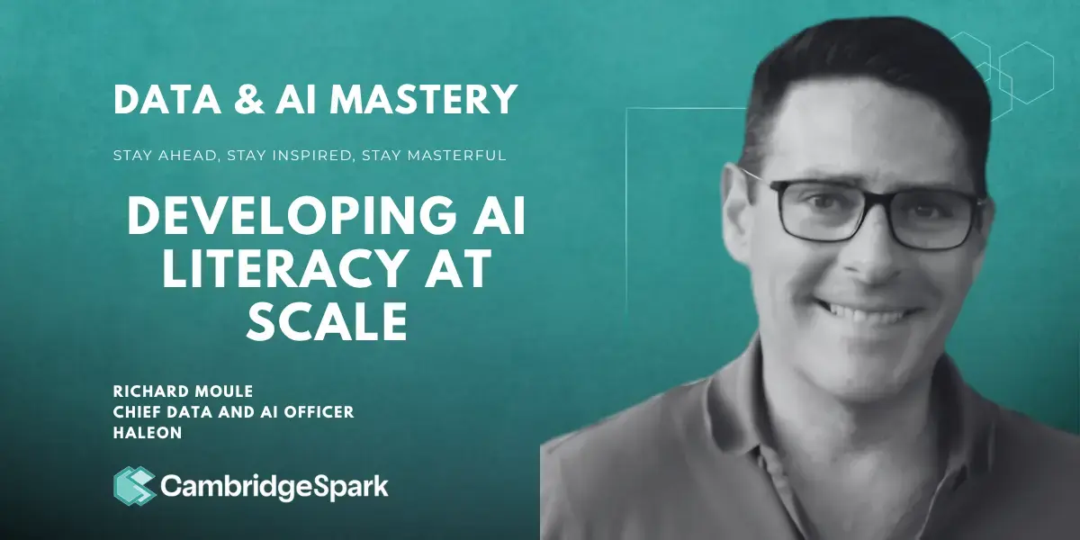 From FOMO to Strategy: How Haleon's CDAO Richard Moule Is Educating Leaders on AI